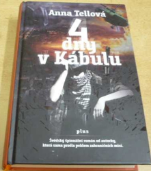 Anna Tellová - 4 dny v Kábulu (2018)