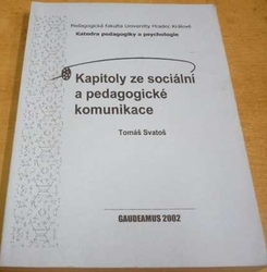 Tomáš Svatoš - Kapitoly ze sociální a pedagogické komunikace (2002)