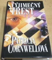 Patricia Cornwellová - Výjimečný trest (2000)