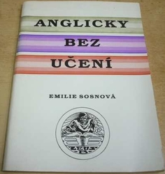 Emilie Sosnová - Anglicky bez učení (1991)