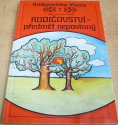 Čestmír Vašák - Rodičovství - předmět nepovinný (1978)