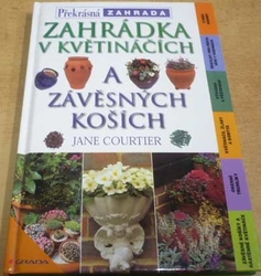 Jane Courtier - Zahrádka v květináčích a závěsných koších (2001)