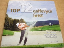 René Teuber - Top 12 golfových hřišť (2008)