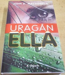 John D. MacDonald - Uragán Ella (1999)