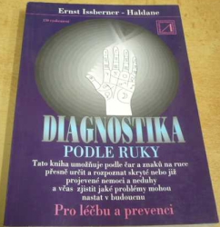 Ernst Issberner-Haldane - Diagnostika podle ruky. Pro léčbu a prevenci (1993)