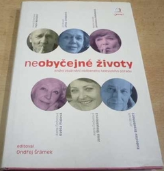 Ondřej Šrámek - Neobyčejné životy (2009)