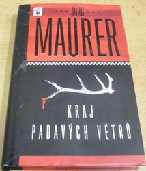 Jorg Maurer - Kraj padavých větrů (2015)