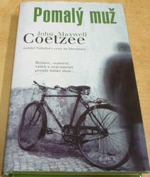 John Maxwell Coetzee - Pomalý muž (2006)