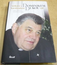 Pavel Veselý - Setkání s kardinálem Dominikem Dukou (2013)