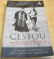 Petr Vrbacký - Cestou milosrdenství (2002)