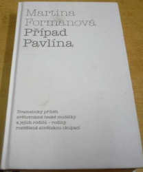 Martina Formanová - Případ Pavlína (2014)