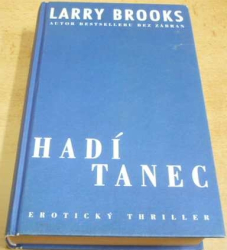 Larry Brooks - Hadí tanec (2005)