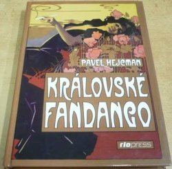 Pavel Hejcman - Královské fandango (2003)