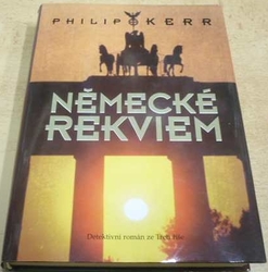 Philip Kerr - Německé rekviem (2001)