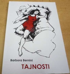 Barbora Bernini - Tajnosti (2016) PODPIS AUTORKY !!!