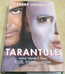 Thierry Jonquet - Tarantule (2011)