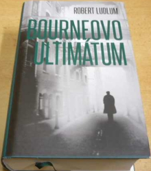 Robert Ludlum - Bourneovo ultimátum (2016)