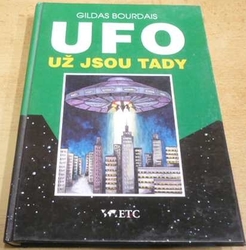 Gildas Bourdais - UFO už jsou tady (1996)