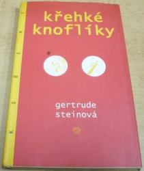 Gertrude Steinová - Křehké knoflíky (2002)