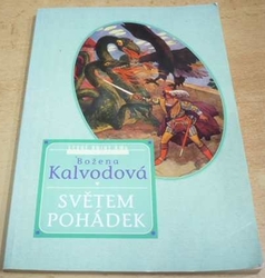 Božena Kalvodová - Světem pohádek (2000)