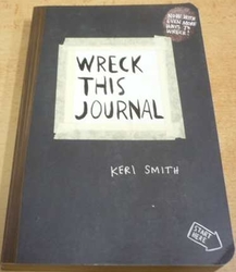 Keri Smith - Wreck This Journal (2012) anglicky