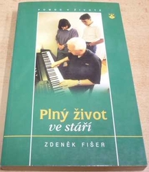 Zdeněk Fišer - Plný život ve stáří (1999)