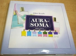 Mike Booth - Aura-Soma. Příručka (2000)