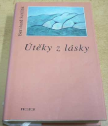 Bernhard Schlink - Útěky z lásky (2001)