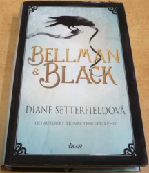 Diane Setterfieldová - Bellman Black (2015)