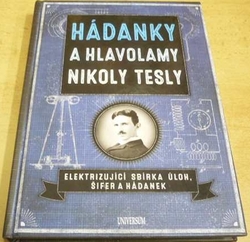 Richard Galland - Hádanky a hlavolamy Nikoly Tesly (2018)