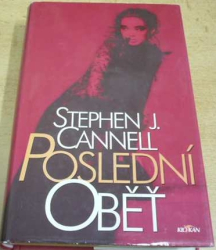 Stephen J. Cannell - Poslední oběť (1998)