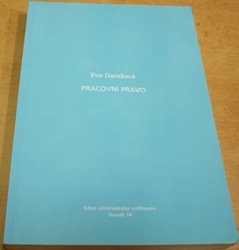 Eva Dandová - Pracovní právo (2004)