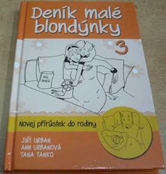 Jiří Urban - Deník malé blondýnky 3. Novej přírůstek do rodiny (2015)