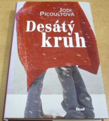 Jodi Picoultová - Desátý kruh (2007)