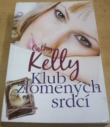 Cathy Kelly - Klub zlomených srdcí (2012)