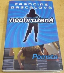 Francine Pascalová - Neohrožená. Pomsta (2006)