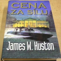 James W. Huston - Cena za sílu (2000)