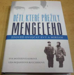 Eva Mozesová Korová - Dětí, které přežily Mengeleho (2015)