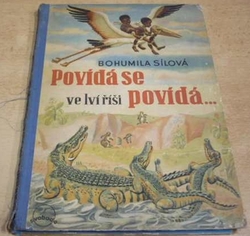 Bohumila Sílová - Povídá se ve lví říši, povídá ... (1947)