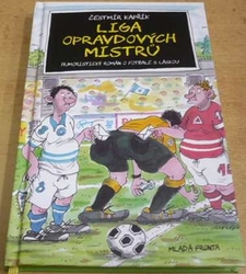 Čestmír Kapřík - Liga opravdových mistrů (2014)