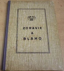 T. J. Zigmund - Zdravie a blaho (slovensky)