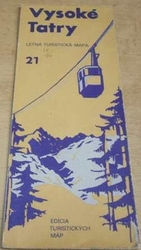 Vysoké Tatry. Letná turistická mapa 21 (1986) mapa