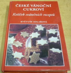 Květuše Solařová - České vánoční cukroví (2006)