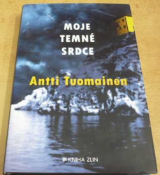 Antti Tuomainen - Moje temné srdce (2015)