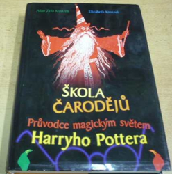 Allan Zola Kronzek - Škola čarodějů. Průvodce magickým světem Harryho Pottera (2002)