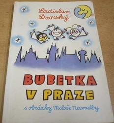 Ladislav Dvorský - Bubetka v Praze (1992)