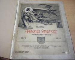 Ústřední Matici Školské na oslavu 25L - činnosti 1880 - 1905. Jubilejní dar spisovatelův a výtvarných umělců českých (1905)