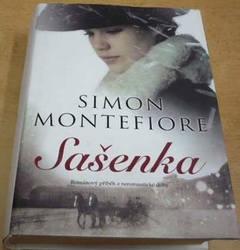 Simon Montefiore - Sašenka (2009)