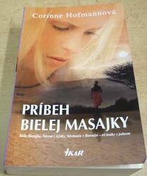 Corinne Hofmannová - Príbeh bielej Masajky (2012) slovensky