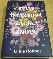 Linda Holmes - Evvie Drakeová začíná znovu (2021)